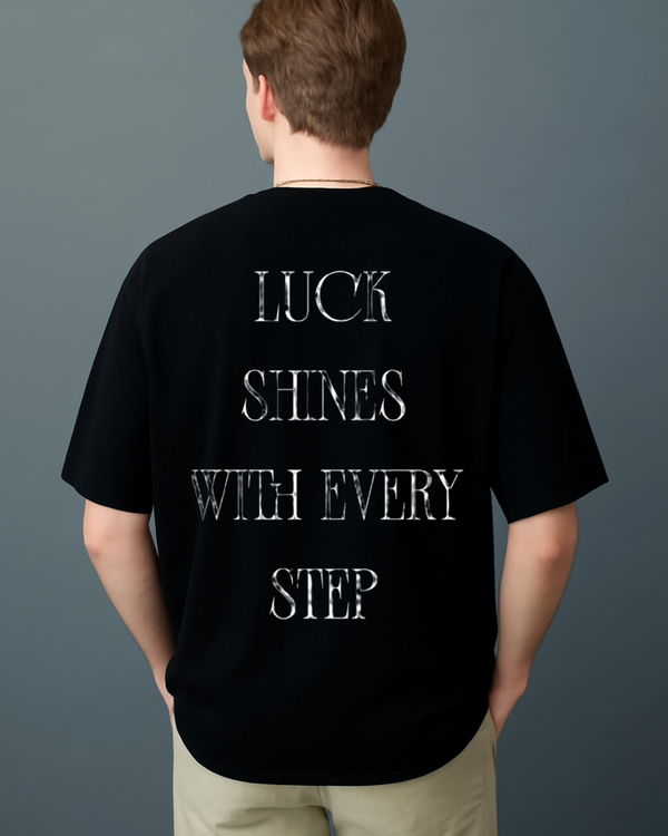 T-SHIRT LUCK SHINES WITH EVERY STEP