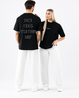 T-SHIRT LUCK SHINES WITH EVERY STEP